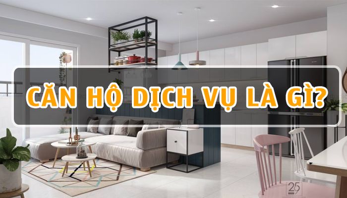 Căn hộ dịch vụ là gì? Đặc điểm của căn hộ dịch vụ là gì?