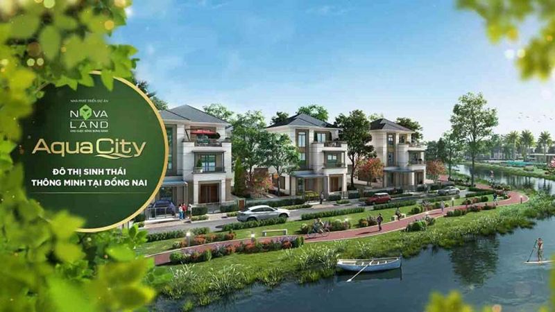 Aqua City Đồng Nai Novaland - Dự án đô thị sinh thái đẳng cấp