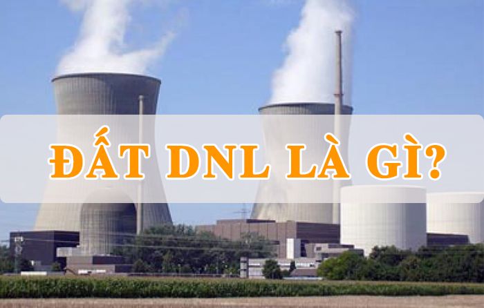 Đất DNL là gì? Những lưu ý khi chuyển đổi mục đích sử dụng đất DNL