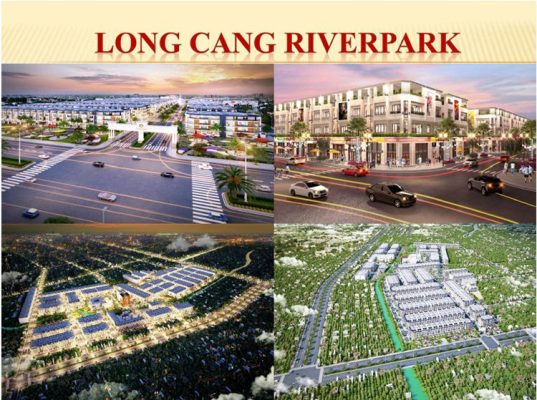 Dự Án Long Cang Riverpark - Có nên đầu tư hay không?