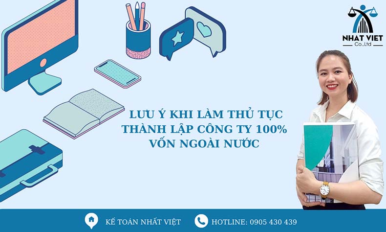 Lưu ý khi làm thủ tục thành lập công ty vốn nước ngoài cần nắm rõ