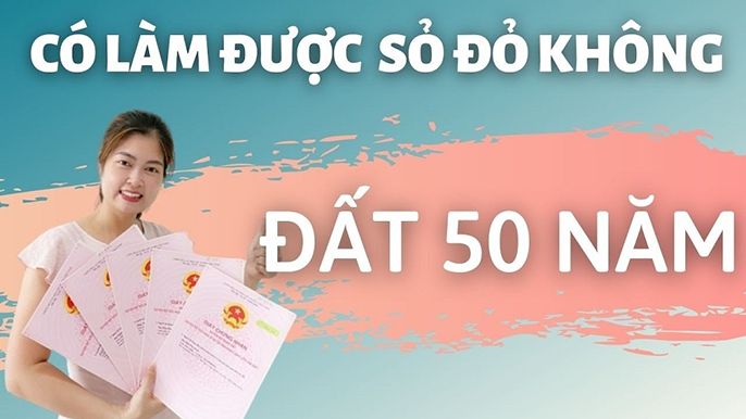 Có nên mua đất 50 năm hay không? Đất 50 có xây được nhà không?