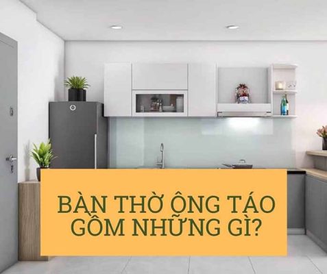 Bàn thờ ông táo gồm những gì? Đặt bàn thờ ông táo hướng nào?