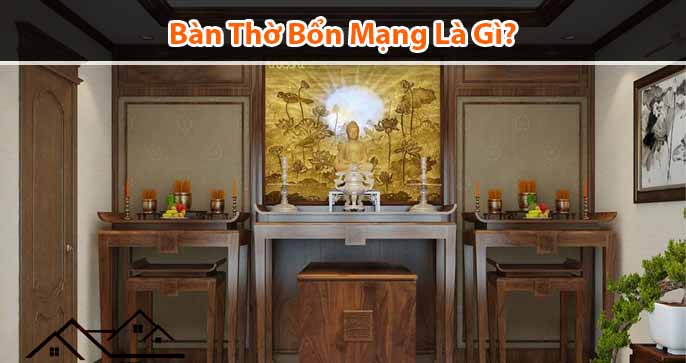 Bàn thờ bổn mạng là gì? Lưu ý khi đặt bàn thờ bổn mạng là gì?