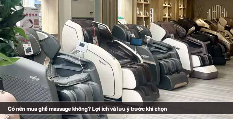 Có nên mua ghế massage không? Lợi ích và lưu ý trước khi chọn